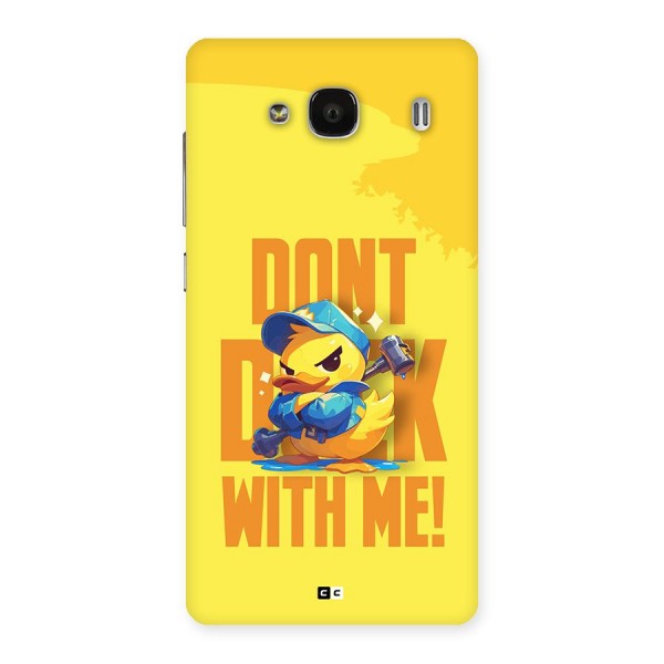 Dont Duck With Me Back Case for Redmi 2