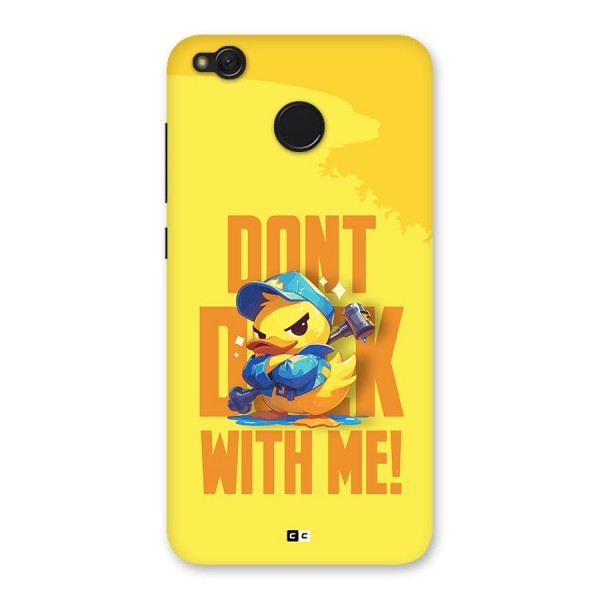 Dont Duck With Me Back Case for Redmi 4