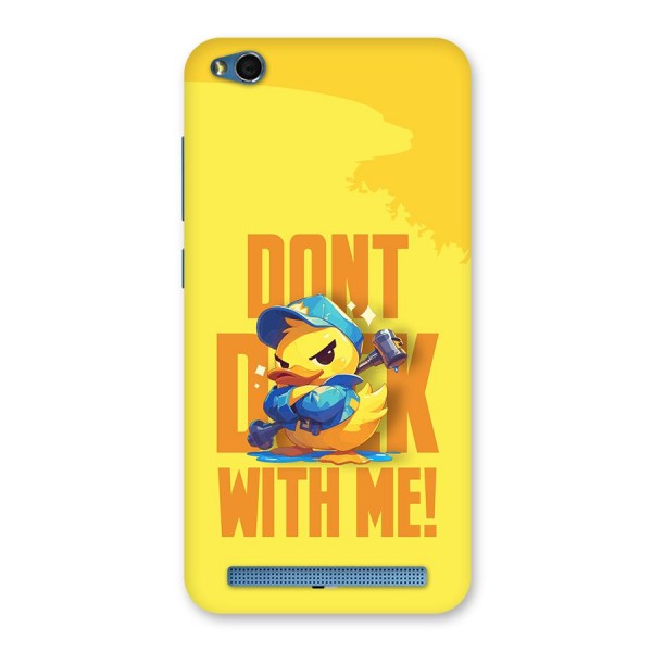 Dont Duck With Me Back Case for Redmi 5A