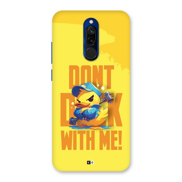 Dont Duck With Me Back Case for Redmi 8