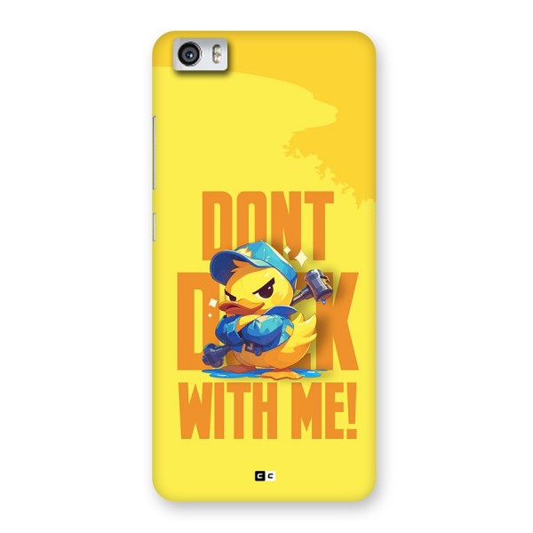 Dont Duck With Me Back Case for Redmi Mi 5