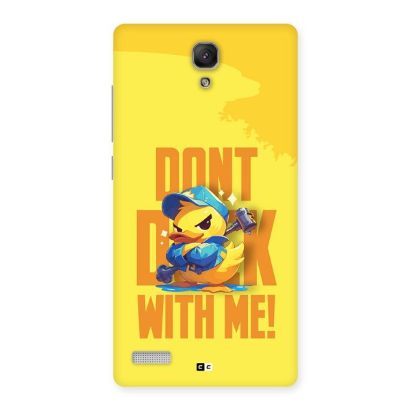 Dont Duck With Me Back Case for Redmi Note