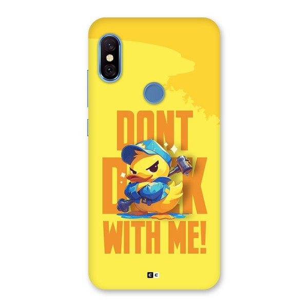 Dont Duck With Me Back Case for Redmi Note 6 Pro