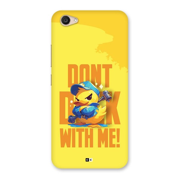 Dont Duck With Me Back Case for Vivo V5 Plus