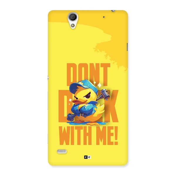 Dont Duck With Me Back Case for Xperia C4