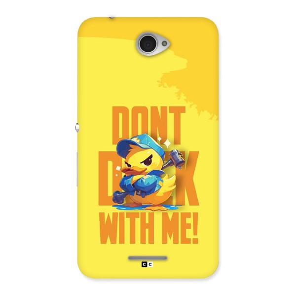 Dont Duck With Me Back Case for Xperia E4