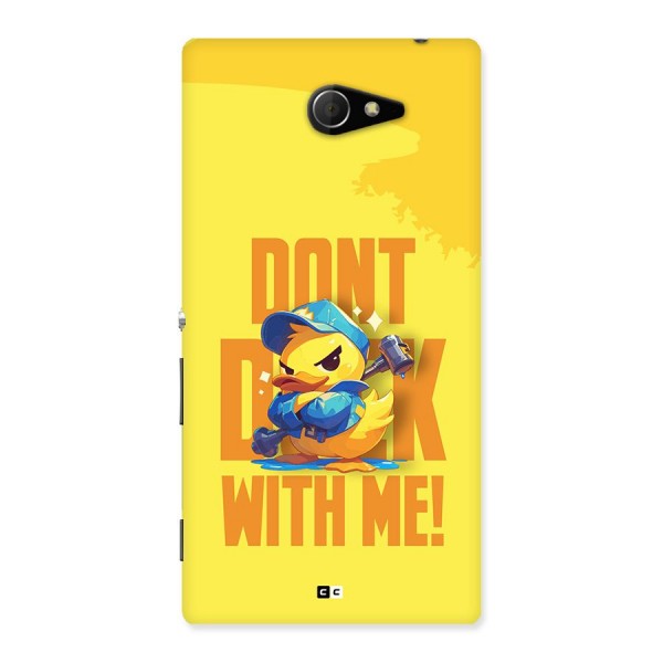 Dont Duck With Me Back Case for Xperia M2