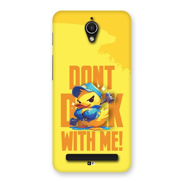 Dont Duck With Me Back Case for Zenfone Go