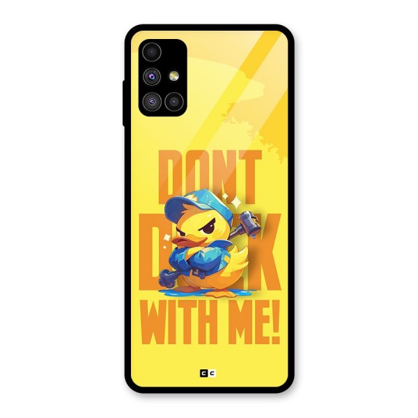 Dont Duck With Me Glass Back Case for Galaxy M51