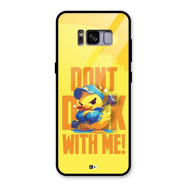 Dont Duck With Me Glass Back Case for Galaxy S8