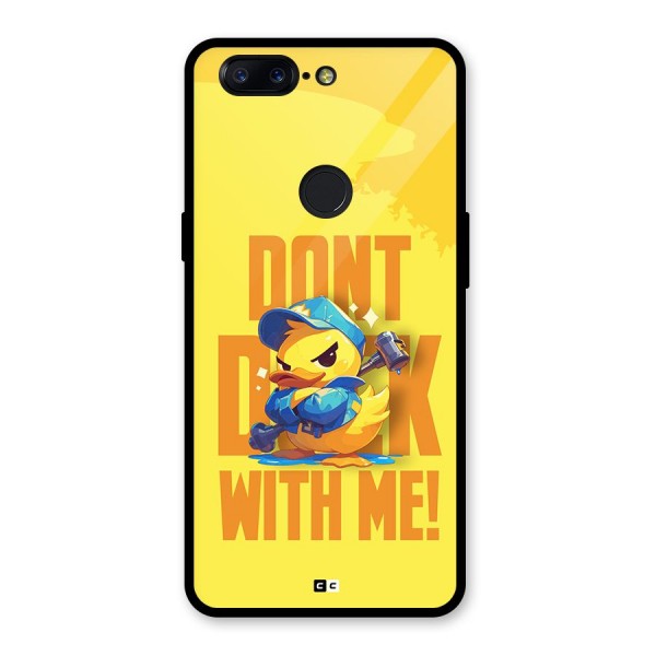 Dont Duck With Me Glass Back Case for OnePlus 5T