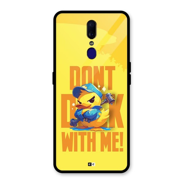 Dont Duck With Me Glass Back Case for Oppo F11