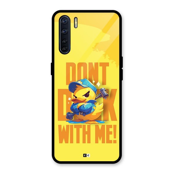 Dont Duck With Me Glass Back Case for Oppo F15