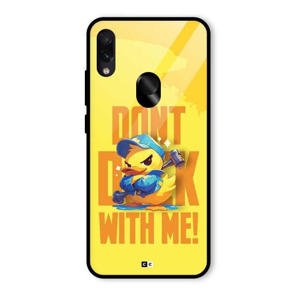 Dont Duck With Me Glass Back Case for Redmi Note 7