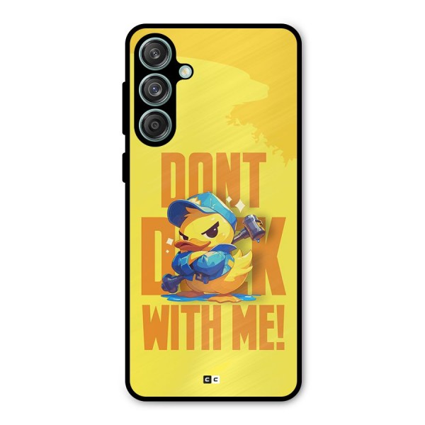 Dont Duck With Me Metal Back Case for Galaxy M55 5G