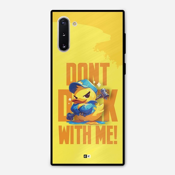 Dont Duck With Me Metal Back Case for Galaxy Note 10