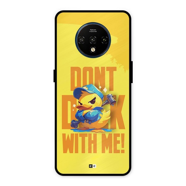 Dont Duck With Me Metal Back Case for OnePlus 7T