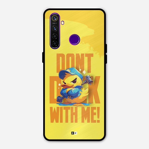 Dont Duck With Me Metal Back Case for Realme 5 Pro