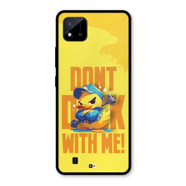 Dont Duck With Me Metal Back Case for Realme C11 2021