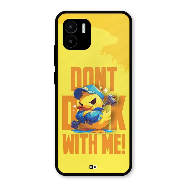 Dont Duck With Me Metal Back Case for Redmi A1