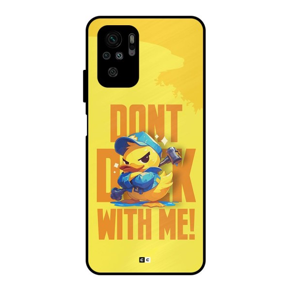 Dont Duck With Me Metal Back Case for Redmi Note 11 SE