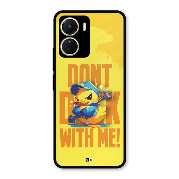 Dont Duck With Me Metal Back Case for Vivo T2x