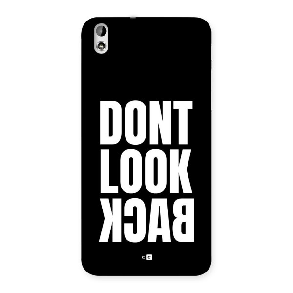 Dont Look Back Back Case for Desire 816g