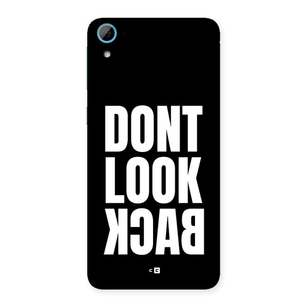 Dont Look Back Back Case for Desire 826