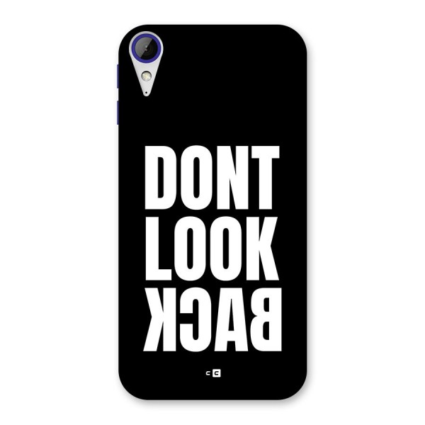 Dont Look Back Back Case for Desire 830