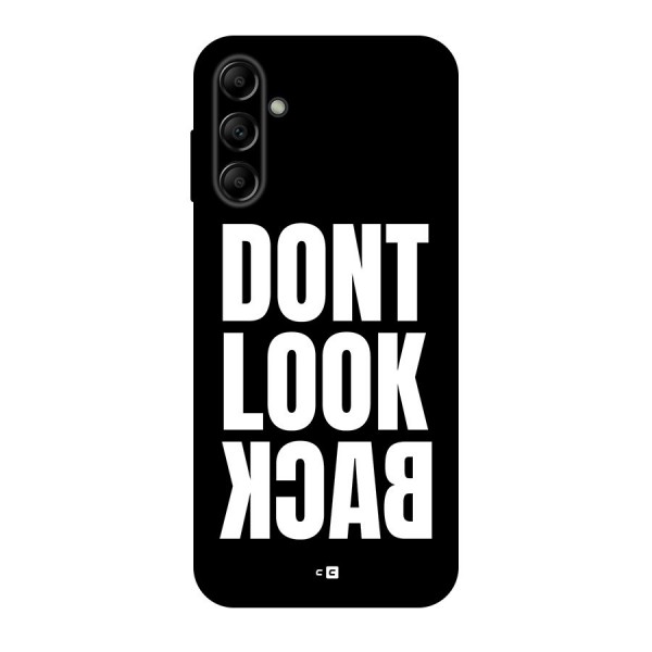 Dont Look Back Back Case for Galaxy A14 5G