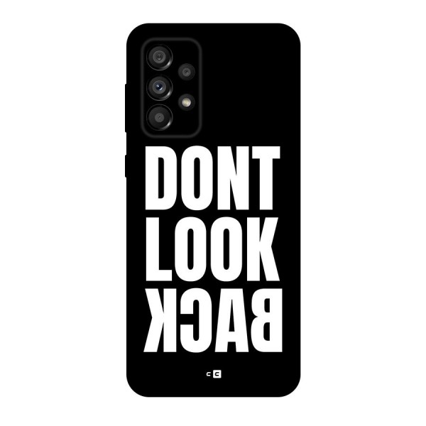 Dont Look Back Back Case for Galaxy A73 5G