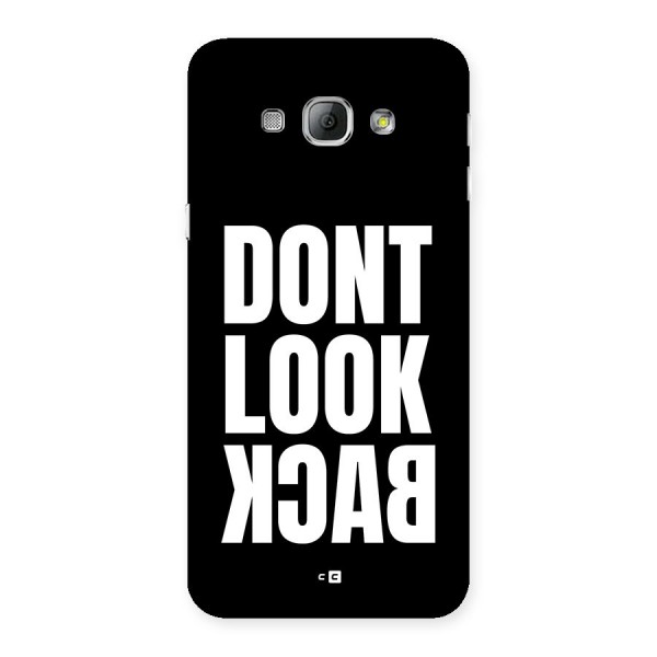 Dont Look Back Back Case for Galaxy A8