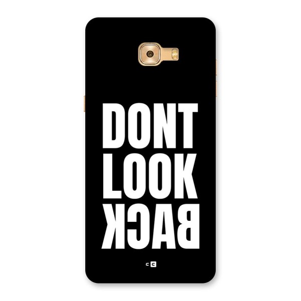 Dont Look Back Back Case for Galaxy C9 Pro