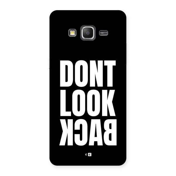 Dont Look Back Back Case for Galaxy Grand Prime