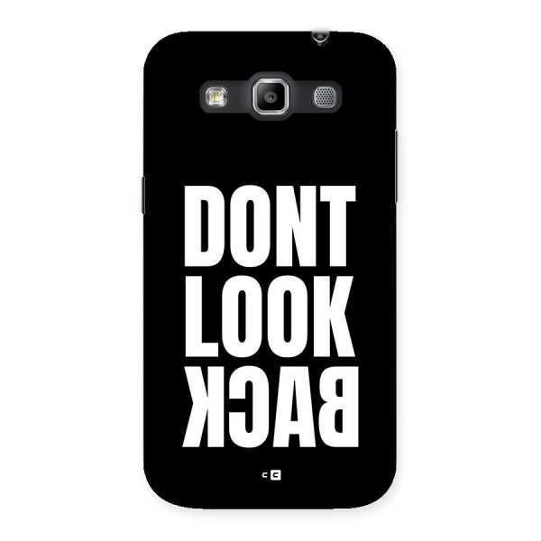 Dont Look Back Back Case for Galaxy Grand Quattro