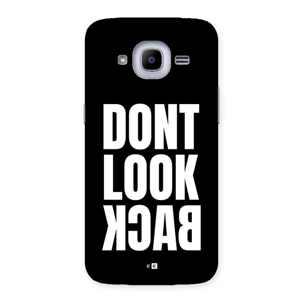 Dont Look Back Back Case for Galaxy J2 2016