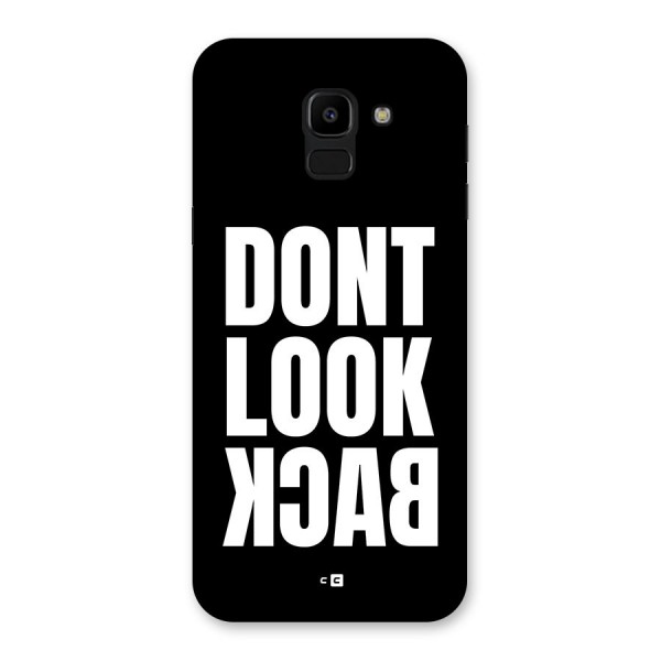 Dont Look Back Back Case for Galaxy J6