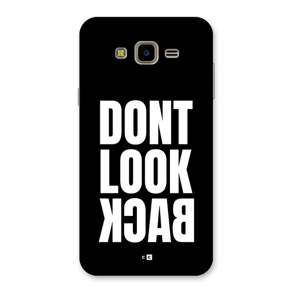 Dont Look Back Back Case for Galaxy J7 Nxt