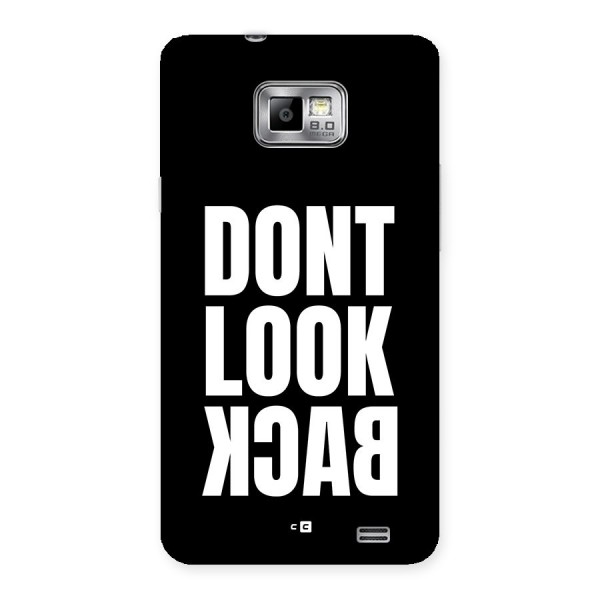 Dont Look Back Back Case for Galaxy S2