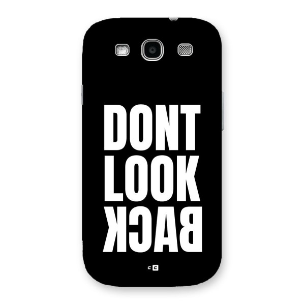 Dont Look Back Back Case for Galaxy S3