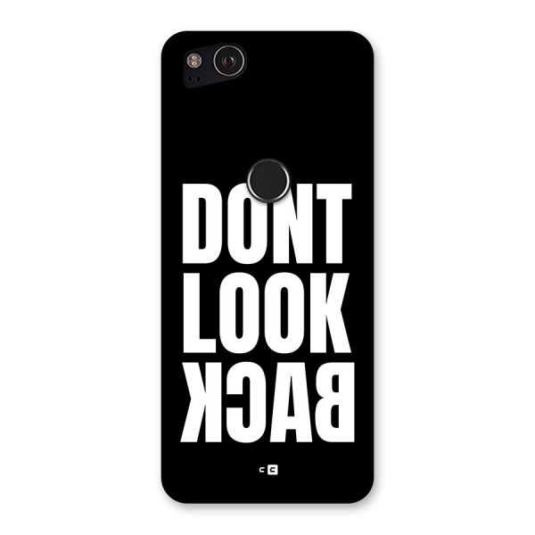 Dont Look Back Back Case for Google Pixel 2