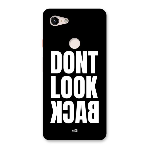 Dont Look Back Back Case for Google Pixel 3 XL