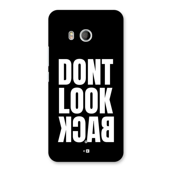 Dont Look Back Back Case for HTC U11