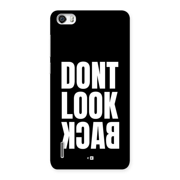 Dont Look Back Back Case for Honor 6