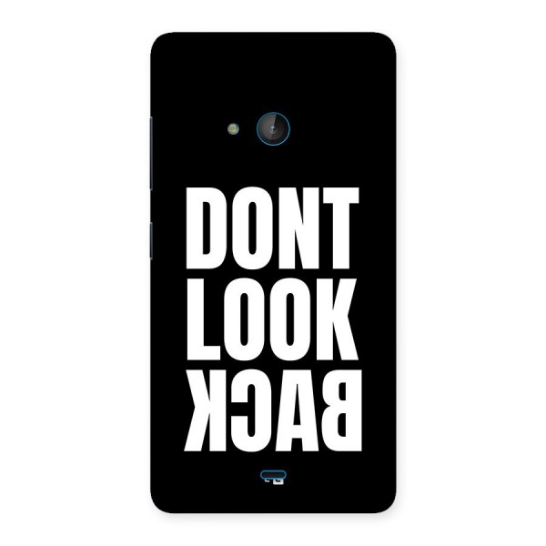 Dont Look Back Back Case for Lumia 540