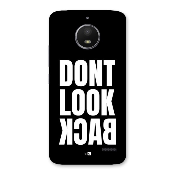 Dont Look Back Back Case for Moto E4