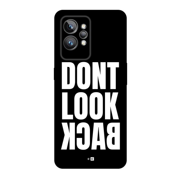 Dont Look Back Back Case for Realme GT2 Pro