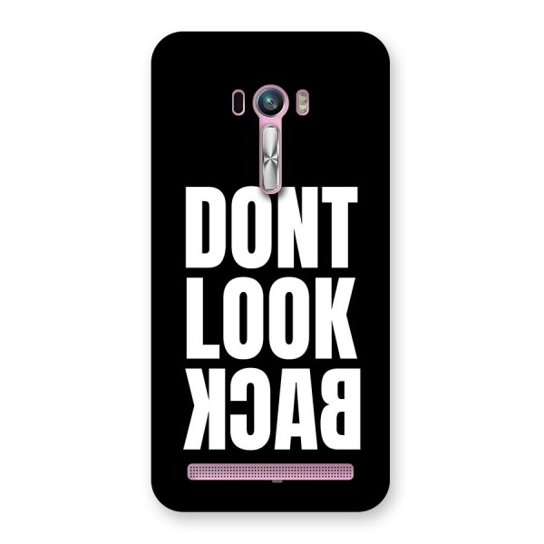 Dont Look Back Back Case for Zenfone Selfie