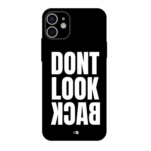 Dont Look Back Back Case for iPhone 11