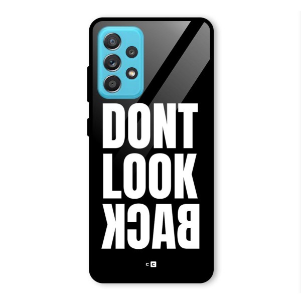 Dont Look Back Glass Back Case for Galaxy A52